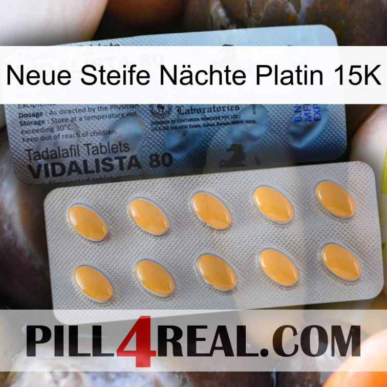 Neue Steife Nächte Platin 15K 44